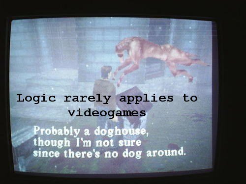 image logic-doesn_t-apply-to-videogames-jpg