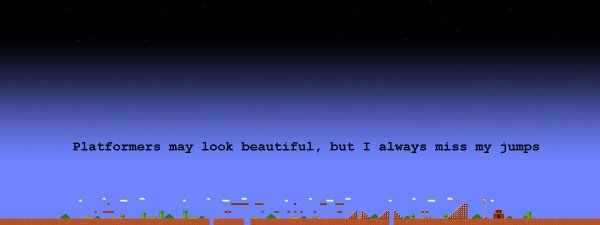 image platformers-look-beautiful_-but-i-always-miss-my-jumps-jpg